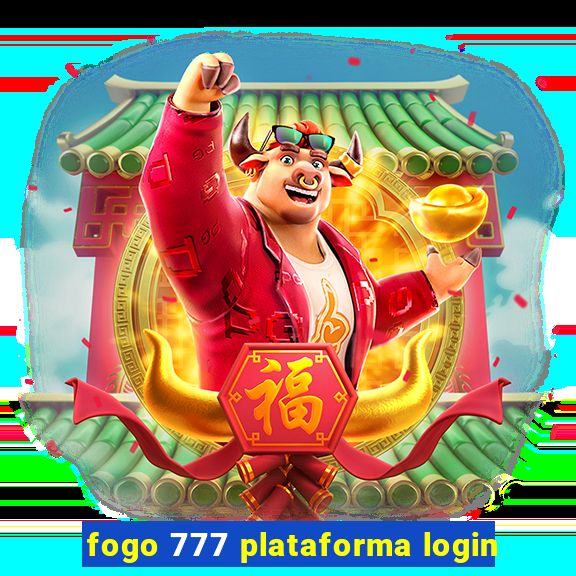 fogo 777 plataforma login